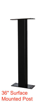 In Ground Post or Surface Mounted Post